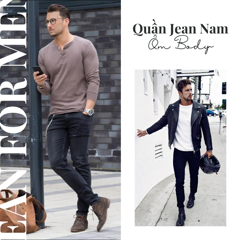 Quần jean nam ôm body là gì? Ưu điểm và Cách mix đồ phù hợp