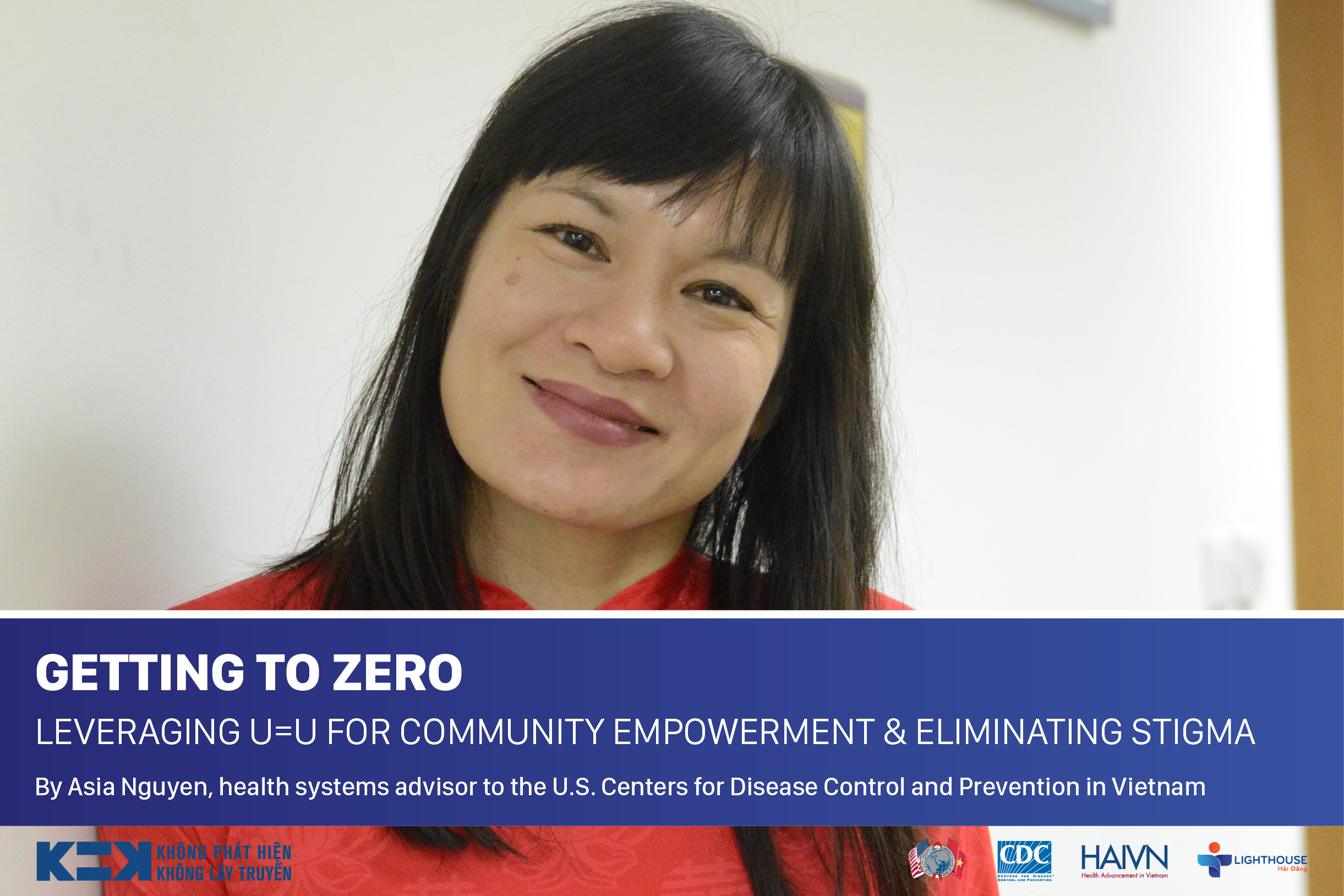 Getting to Zero:  Leveraging U=U for Community Empowerment & Eliminating Stigma