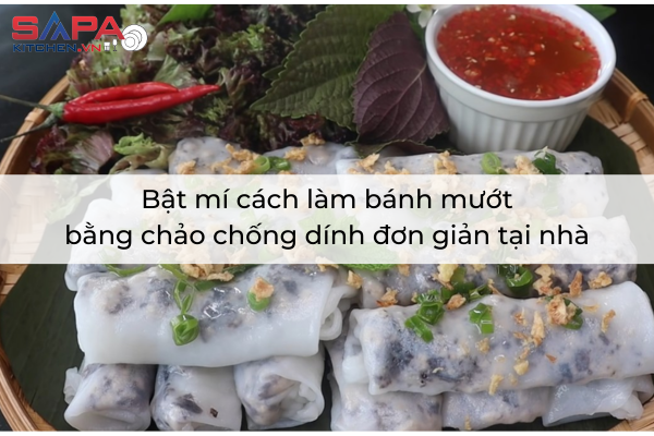 Bật mí cách làm bánh mướt bằng chảo chống dính đơn giản tại nhà