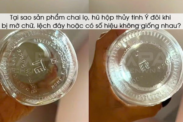 Giải mã kỹ thuật: Tại sao sản phẩm chai lọ, hũ hộp thủy tinh Ý đôi khi bị mờ chữ, lệch đáy hoặc có số hiệu không giống nhau?