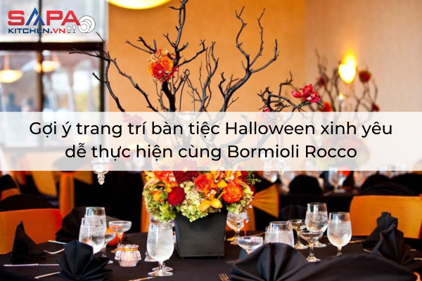 Gợi ý trang trí bàn tiệc Halloween xinh yêu dễ thực hiện cùng Bormioli Rocco