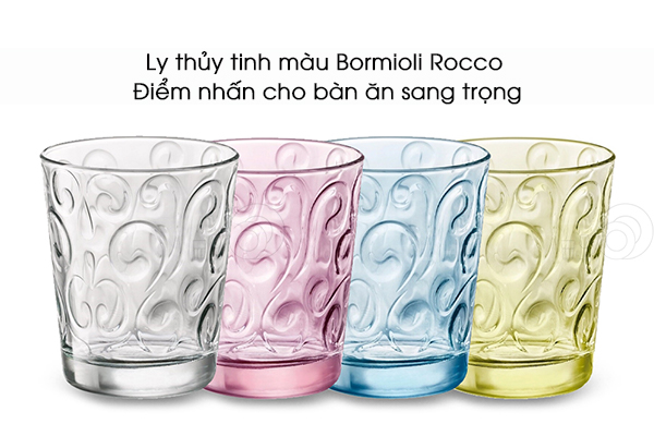 Ly thủy tinh màu Bormioli Rocco – Điểm nhấn cho bàn ăn sang trọng