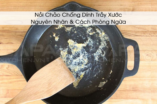 Nồi Chảo Chống Dính Trầy Xước – Nguyên Nhân & Cách Phòng Ngừa
