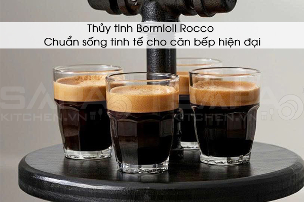 Thủy tinh Bormioli Rocco – Chuẩn sống tinh tế cho căn bếp hiện đại