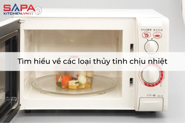Tìm hiểu về các loại thủy tinh chịu nhiệt