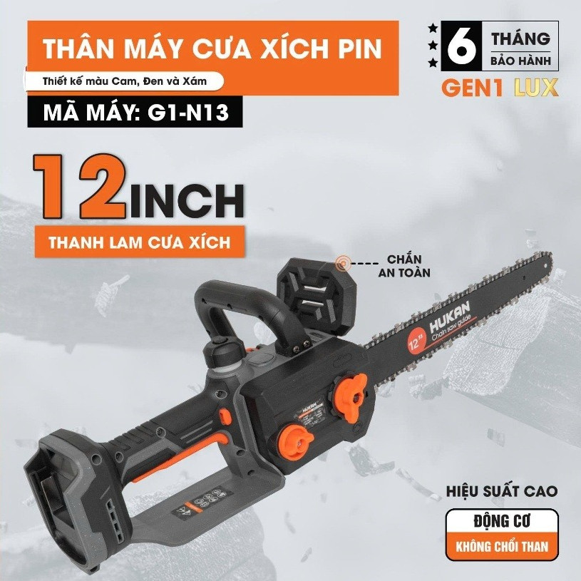 Thân máy cưa xích pin 21V HUKAN G1-N13, Không Chổi Than, lam xích 12 inch, công suất 1100w, tốc độ không tải 6000v/p