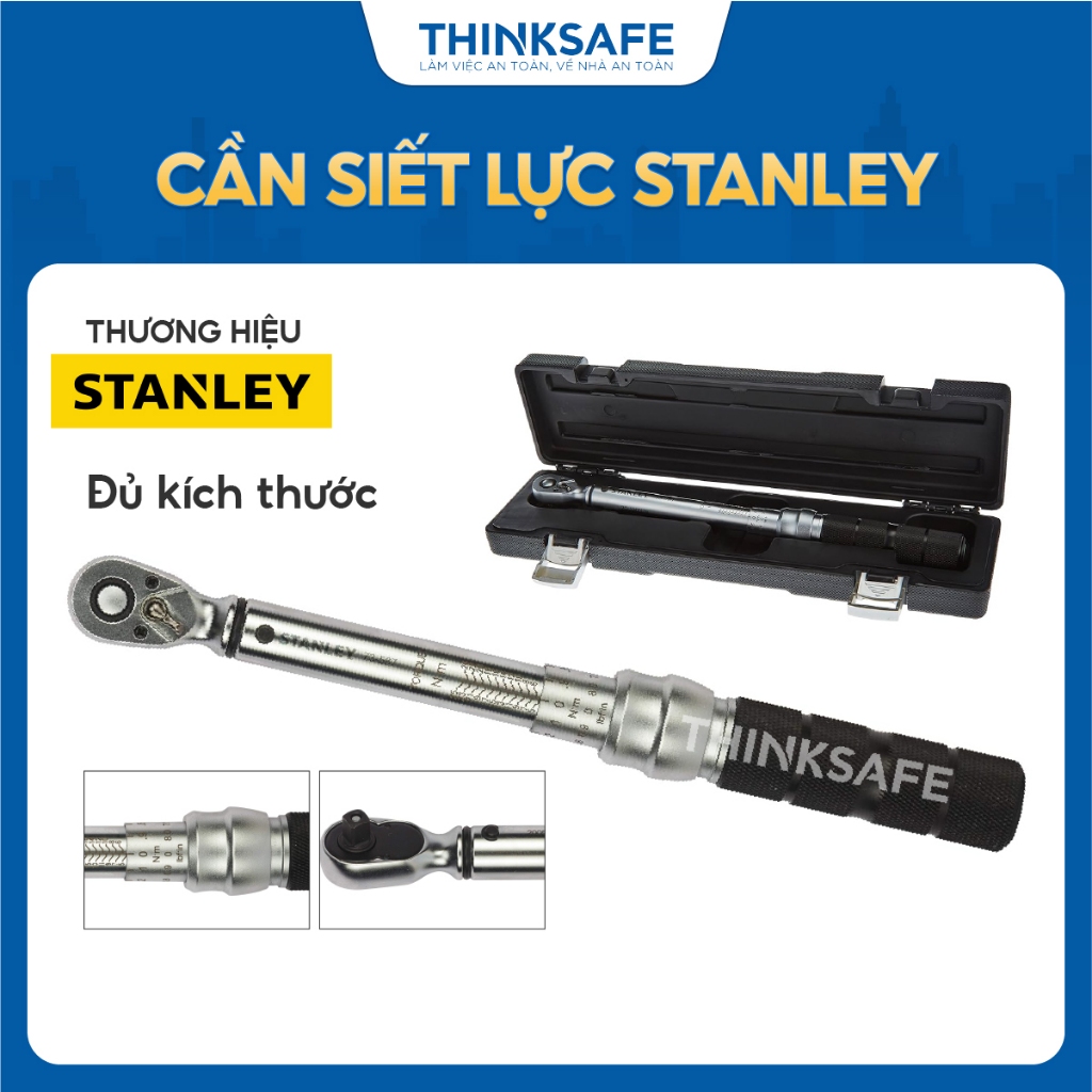 Cần siết lực Stanley đủ kích thước, chất liệu thép chống rỉ sắt, giúp xiết bulong và ốc vít Cờ lê chỉnh lực - Thinksafe