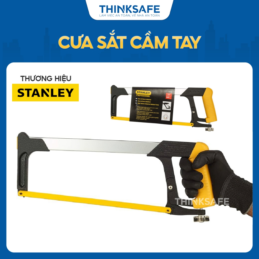 Cưa sắt cầm tay Stanley 450mm khung hợp kim nhôm, lưỡi có thể điều chỉ