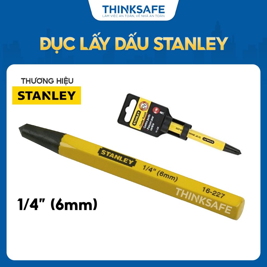 Đục lấy dấu Stanley 16-227 thép cứng đúc liền khối, phủ sơn chống oxy hoá, đánh dâu vị trí - Thinksafe