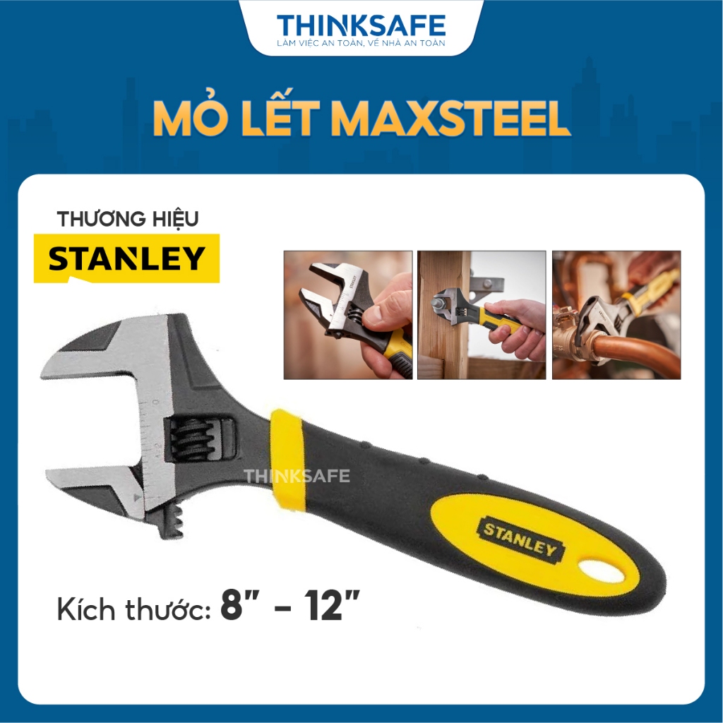 Mỏ lết Maxsteel Stanley nhiều kích thước 8-12 inch cứng cáp, dùng sữa chữa máy móc, cơ khí Mỏ lếch đa năng - Thinksafe