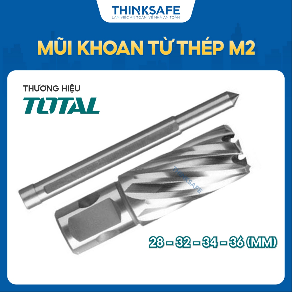Mũi khoan từ M2 TOTAL kích thước 28mm - 36mm, khả năng khoét 30mm chất liệu HSS M2, kèm theo 1 ti gài - Thinksafe