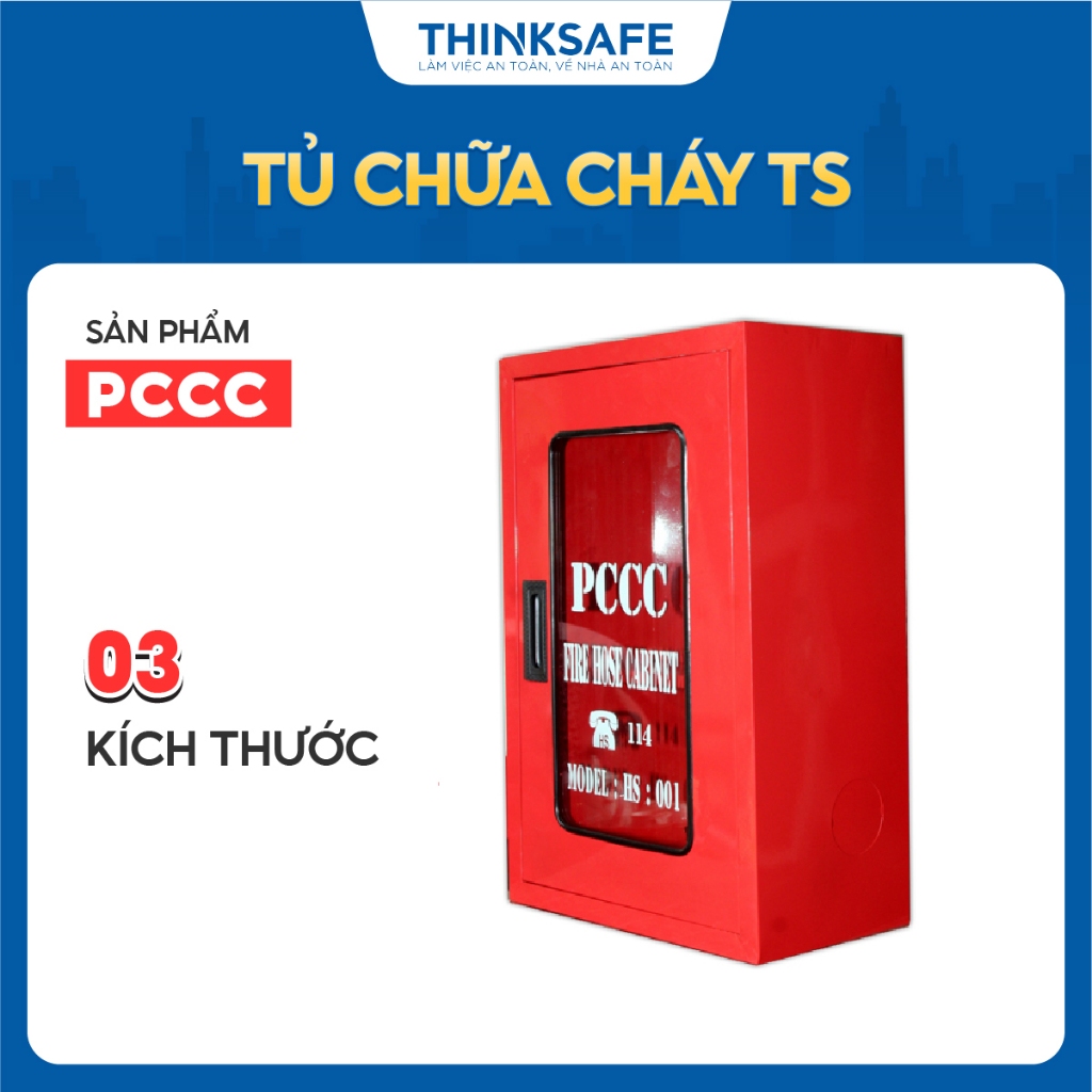 Tủ chữa cháy TS, kích thước 400x600x220, 500x700x220, 450x650x220, chất liệu chống rỉ, tủ đựng chính hãng - Thinksafe