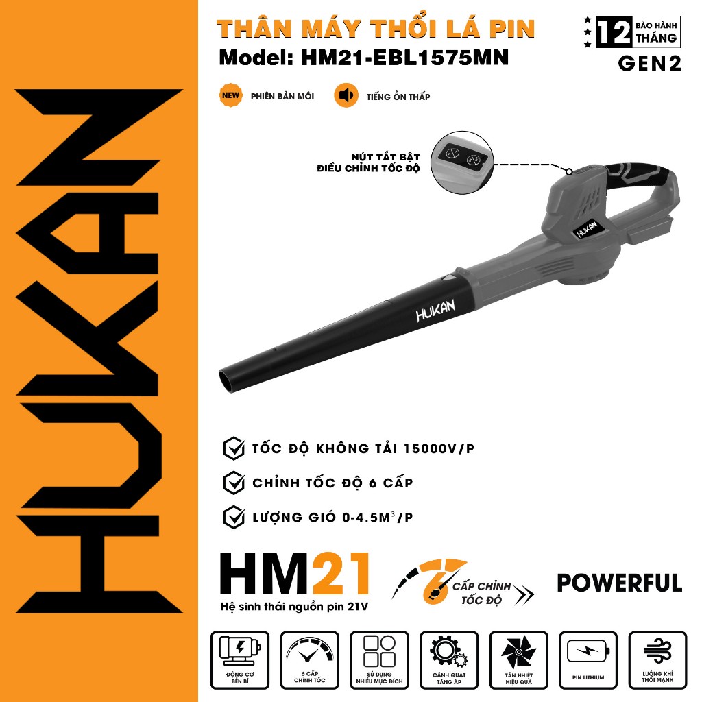 Máy thổi lá pin HUKAN HM21-EBL1575MN, điện áp 21V, 6 cấp chỉnh tốc, thân máy thổi lá, CHƯA KÈM PIN SẠC - ThinkSafe