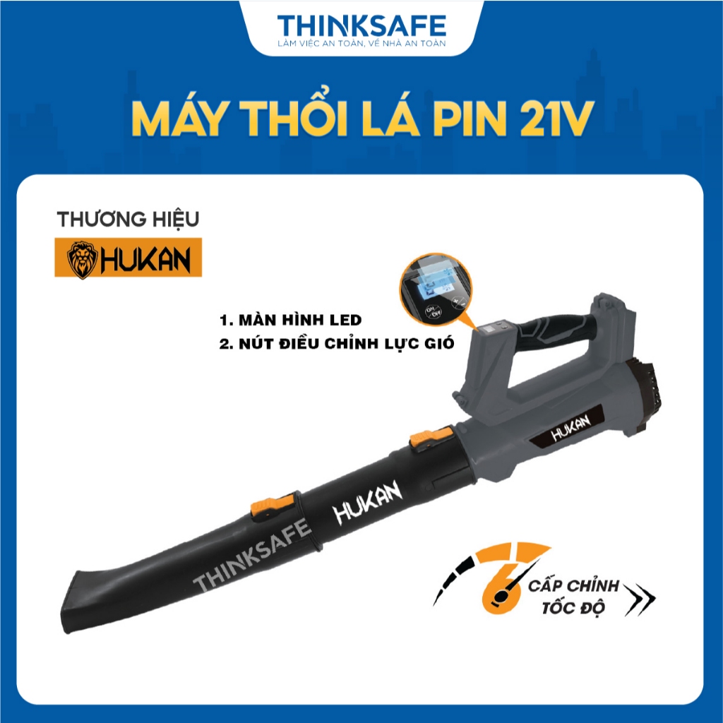 Máy thổi lá pin HUKAN HM21-EBL1660D, điện áp 21V, 6 cấp chỉnh tốc, thân máy thổi lá lớn, Chưa kèm pin sạc - ThinkSafe