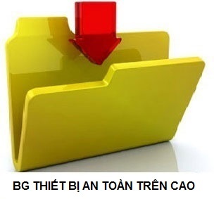 BÁO GIÁ THIẾT BỊ AN TOÀN TRÊN CAO