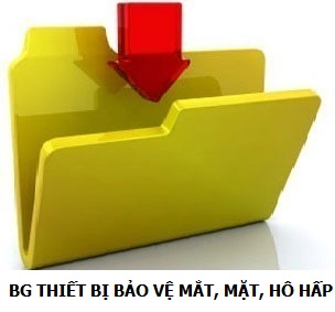 BÁO GIÁ THIẾT BỊ BẢO VỆ MẮT, MẶT, HÔ HẤP