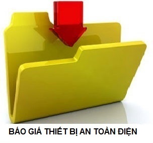 BÁO GIÁ THIẾT BỊ AN TOÀN ĐIỆN