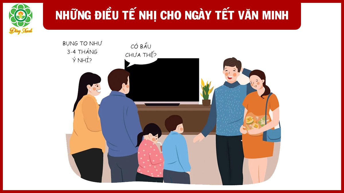 😕😕 SẼ THÀNH NGƯỜI VĂN MINH NẾU KHÔNG HỎI NHỮNG CÂU NÀY TRONG NGÀY TẾT
