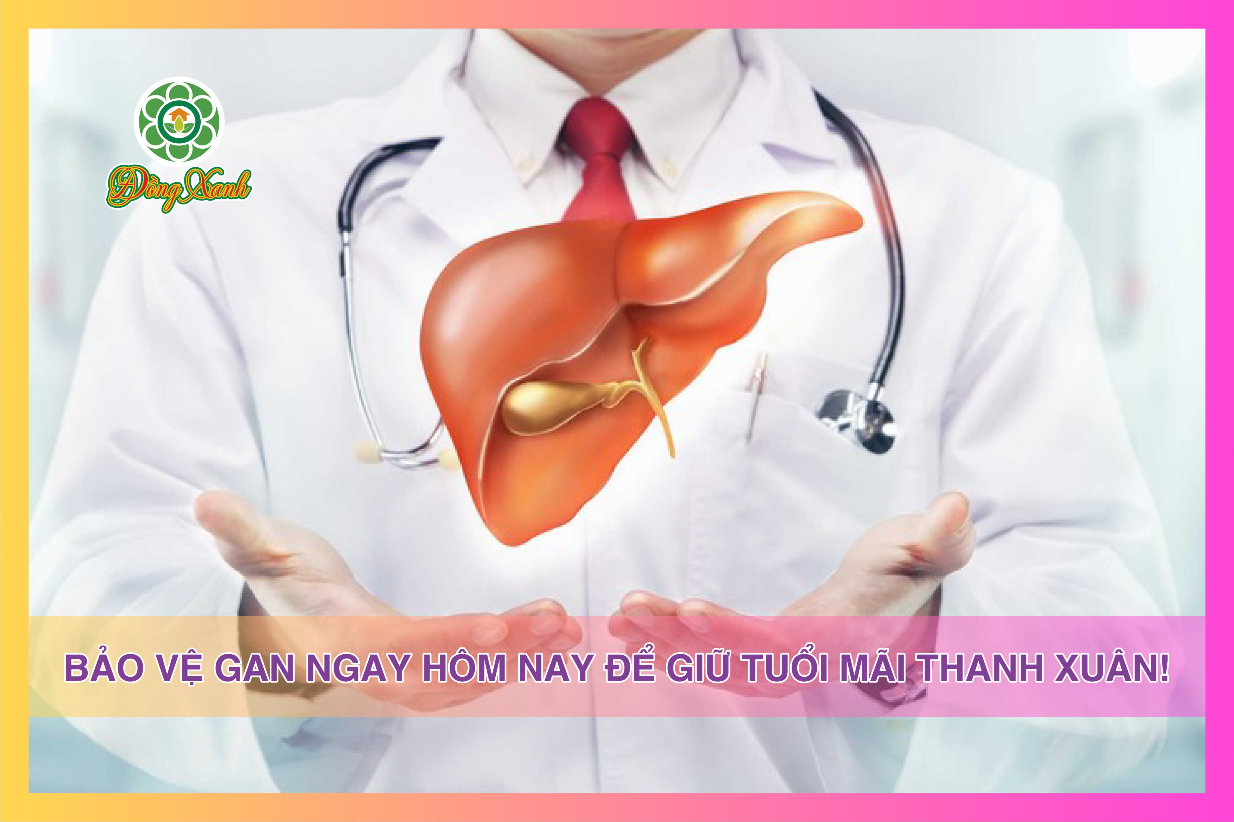 👩 BẢO VỆ GAN NGAY HÔM NAY ĐỂ GIỮ TUỔI MÃI THANH XUÂN!