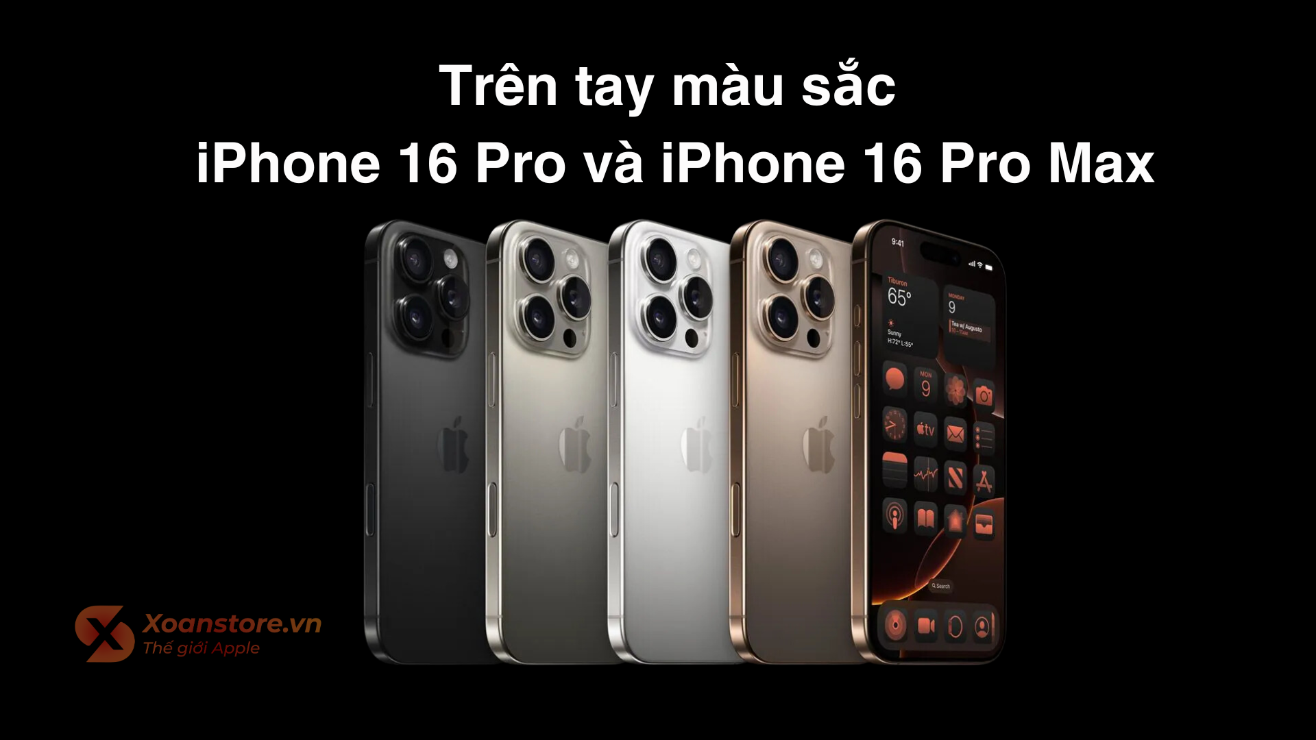 Trên tay 4 màu sắc của iPhone 16 Pro và 16 Pro Max, giá rẻ, bạn thích màu nào ?