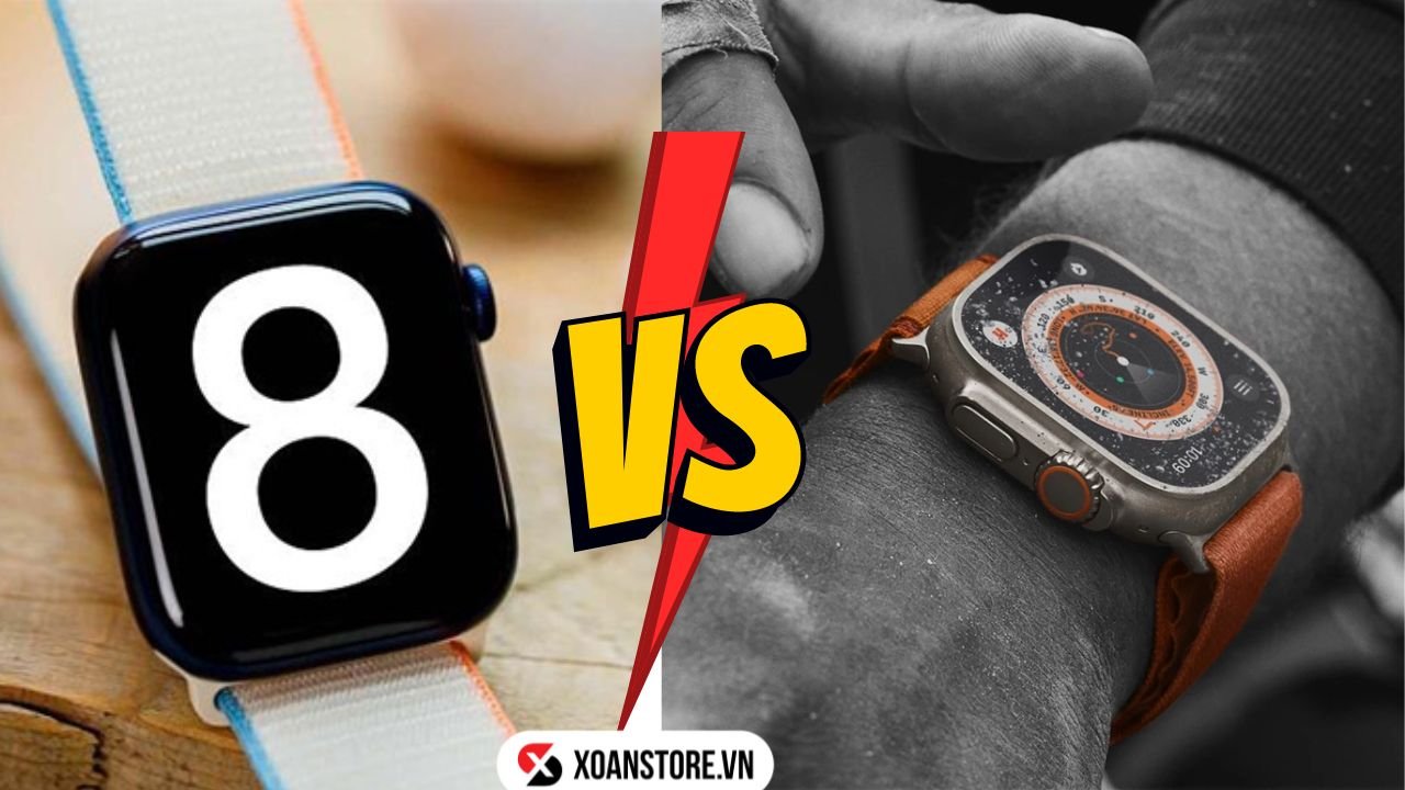 So sánh Apple Watch Series 8 và Apple Watch Ultra : Nên mua máy nào ?