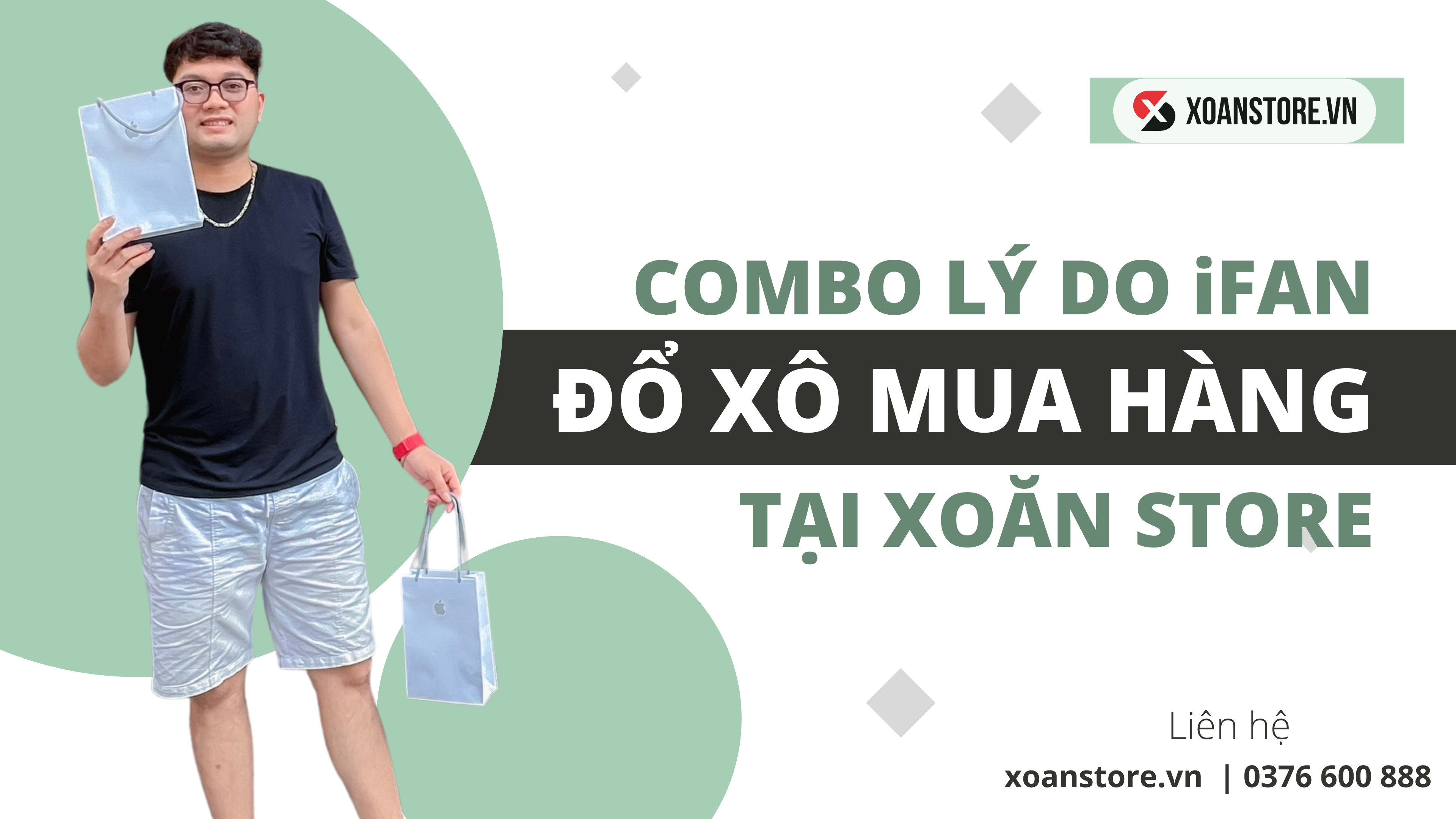 Combo lý do iFan đổ xô mua hàng tại Xoăn Store