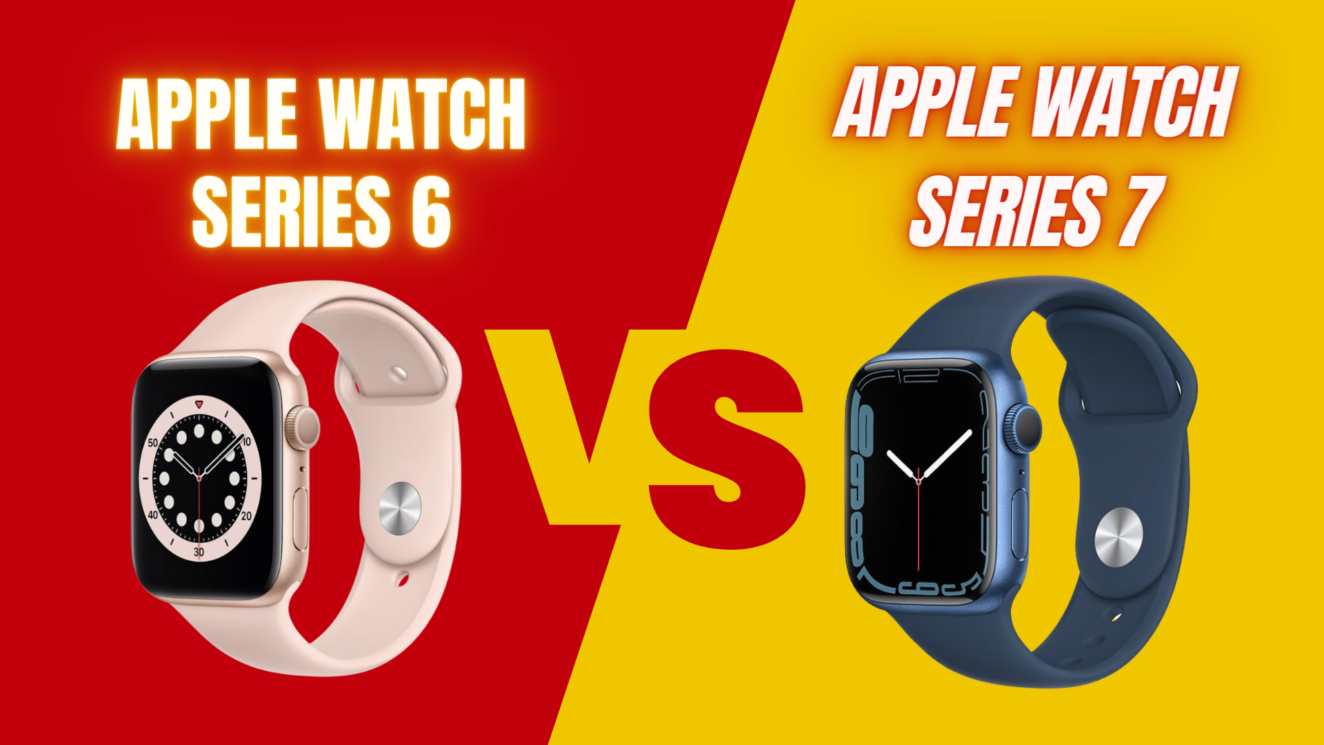So sánh Apple Watch Series 6 và Apple Watch Series 7