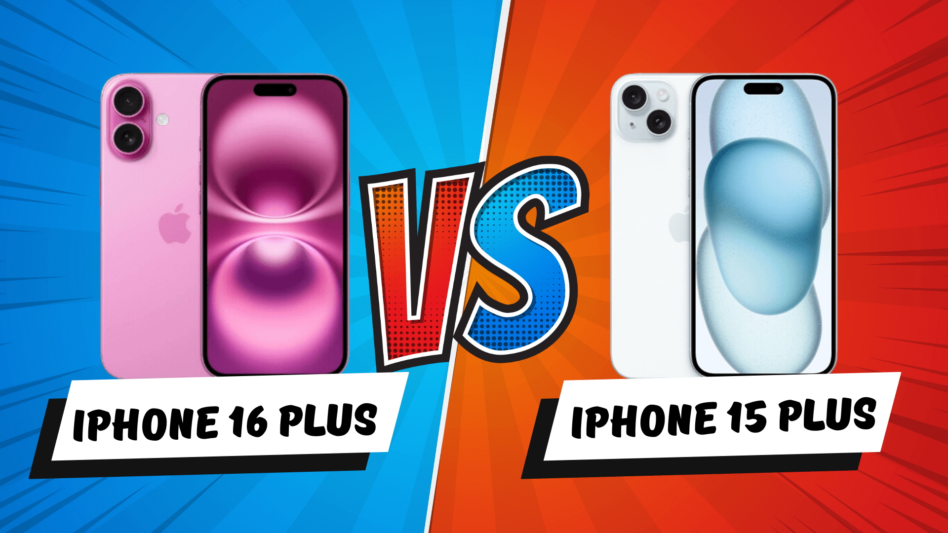 So sánh iPhone 16 Plus và iPhone 15 Plus