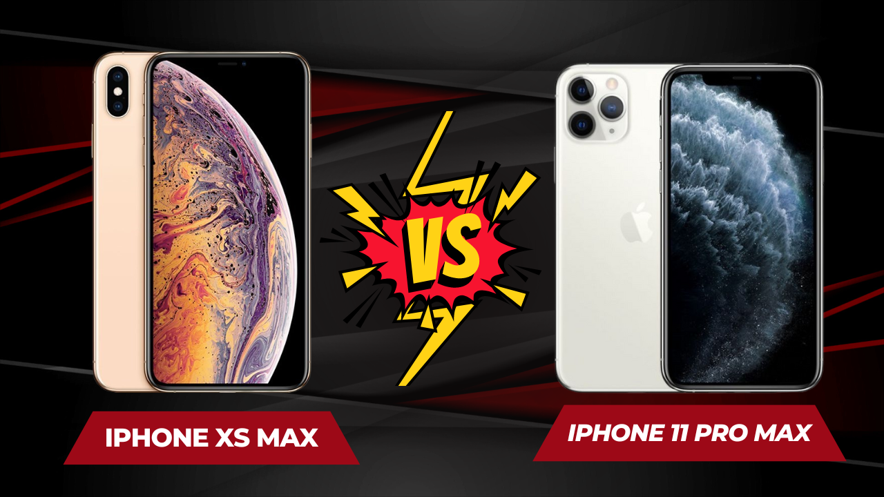So sánh iPhone XS Max và iPhone 11 Pro Max