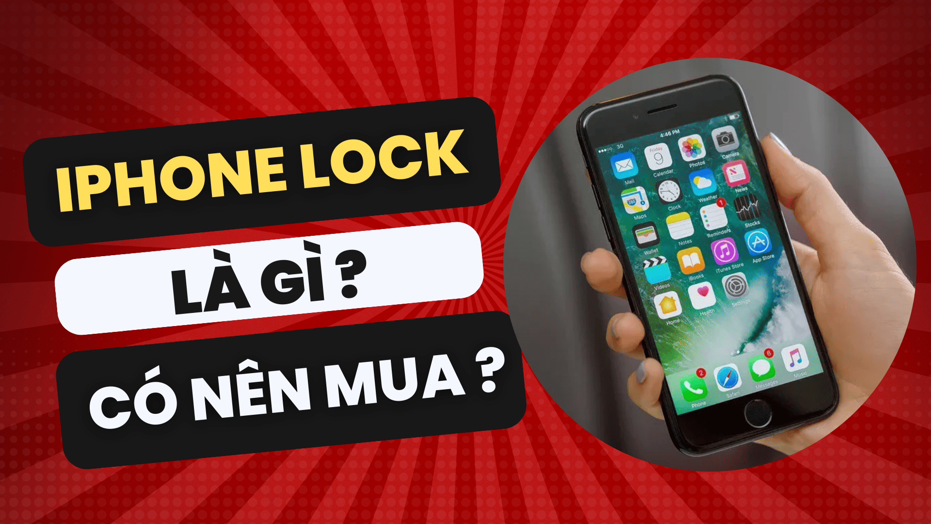 iPhone Lock là gì ? Cách nhận biết iPhone Lock. Có nên mua hay không ?