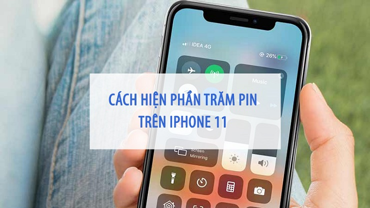 5 cách hiển thị phần trăm pin iPhone 11 nhanh chóng