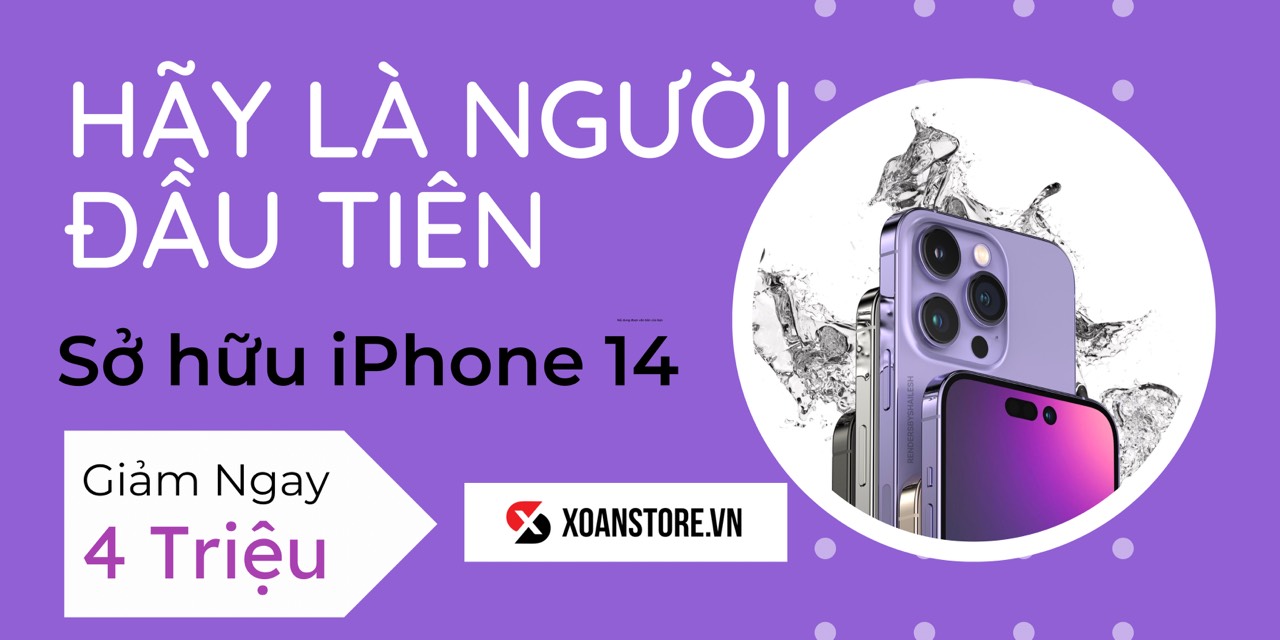 Hãy là người đầu tiên sở hữu iPhone 14 series nhận ngay ưu đãi lên đến 4 triệu
