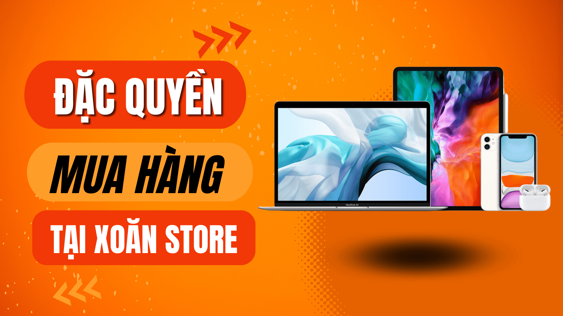 Đặc quyền mua hàng tại Xoăn Store