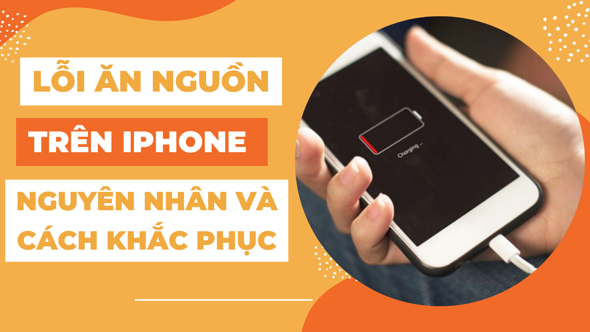 Lỗi ăn nguồn trên iPhone. Nguyên nhân và cách khắc phục