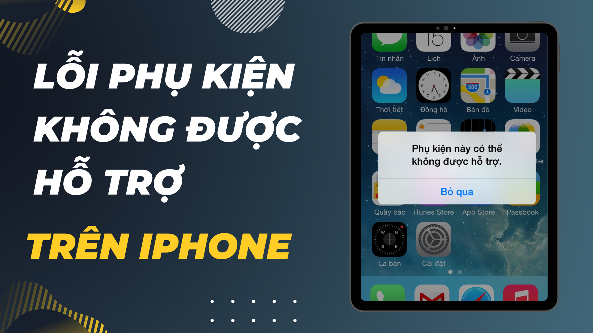 Lỗi phụ kiện không hỗ trợ trên iPhone: Nguyên nhân và cách khắc phục hiệu quả