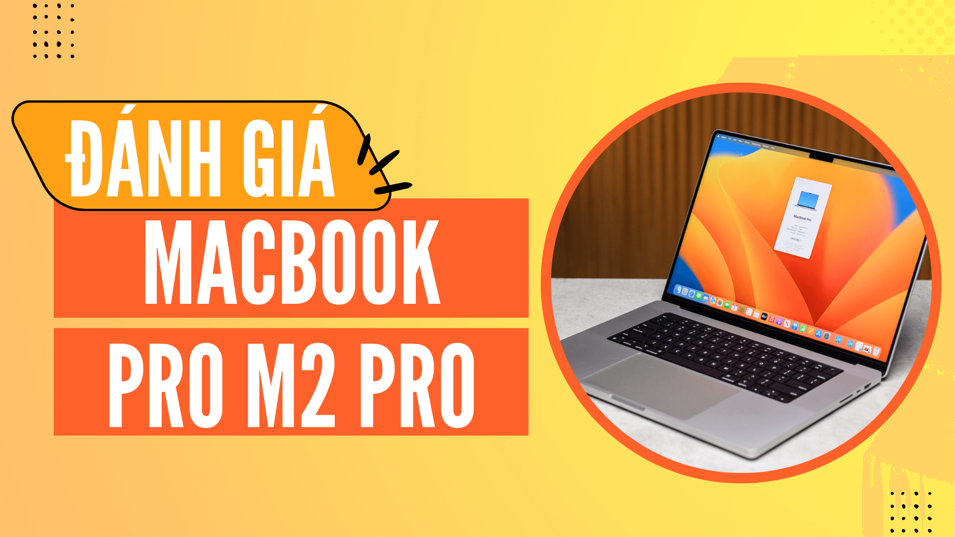 Đánh giá Macbook Pro M2 Pro