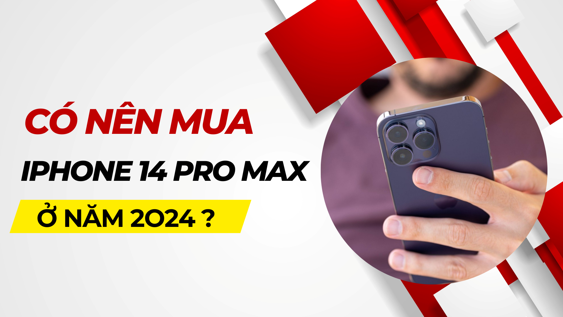 Có nên mua iPhone 14 Pro Max ở năm 2024 không?