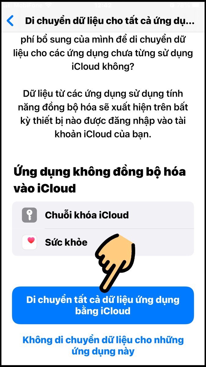 Bước tiếp theo, bạn hãy chọn di chuyển tất cả dữ liệu ứng dụng bằng iCloud.