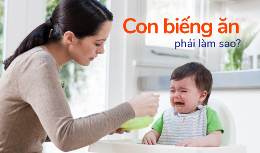Nguyên nhân khiến trẻ biếng ăn và giải pháp khắc phục