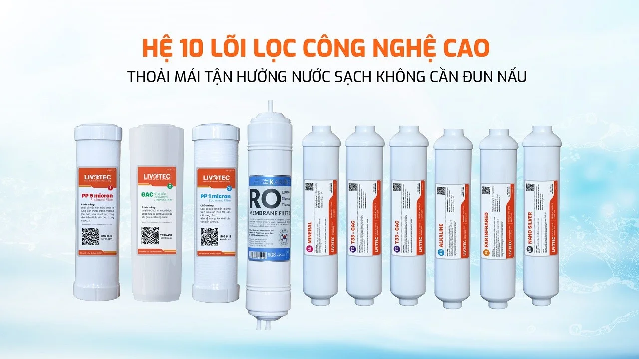 Hệ thống 10 lõi lọc mạnh mẽ