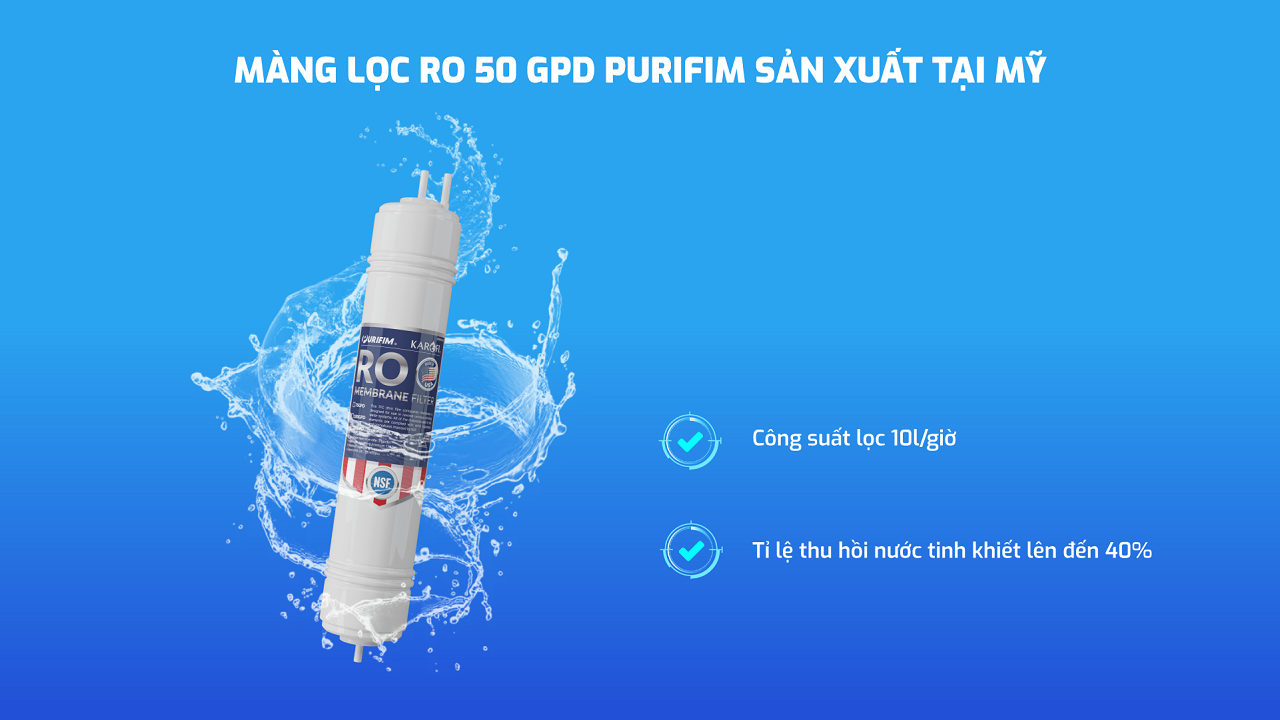 Màng RO Purifim 50GPD xuất xứ từ Mỹ của Karofi U98