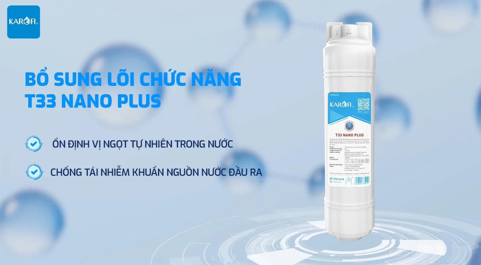 Bổ sung lõi T33 Nano Plus ổn định vị ngọt cho nước