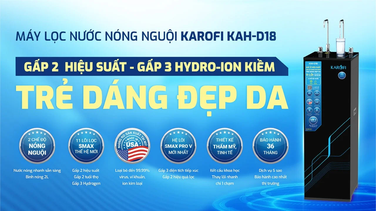 Giới thiệu về máy lọc nước nóng nguội Karofi KAH-D18 11 lõi