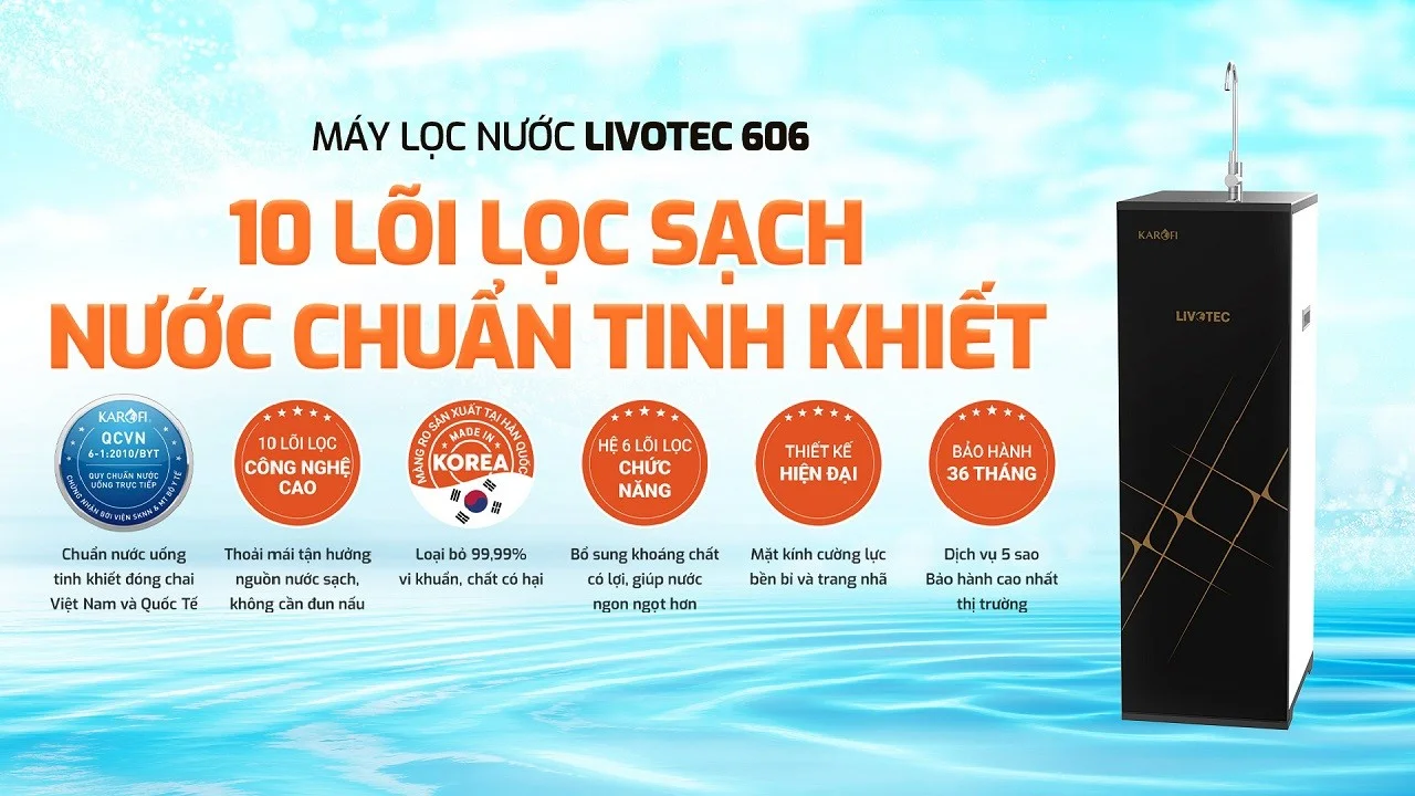 Giới thiệu máy lọc nước RO Karofi Livotec 606 10 lõi