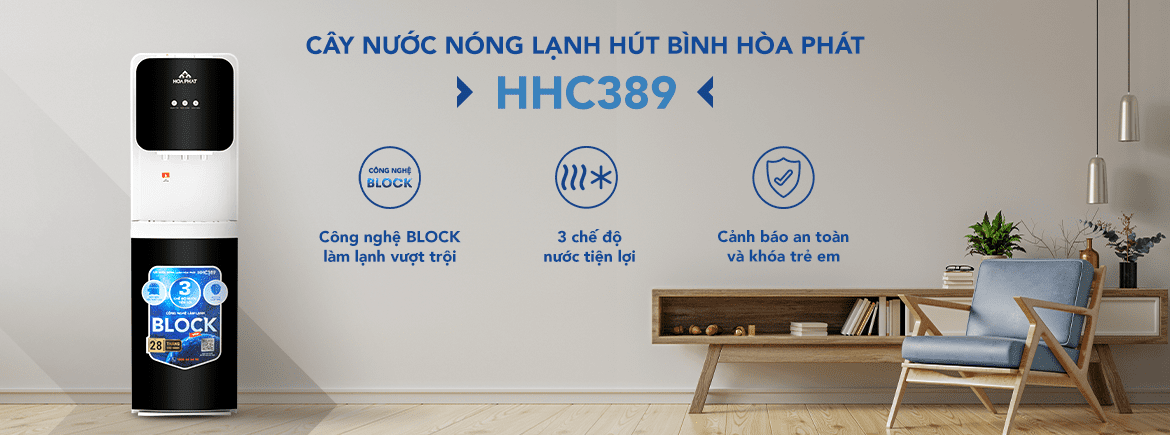 Tính năng nổi bật của cây nước nóng lạnh hút bình Hòa Phát HHC389