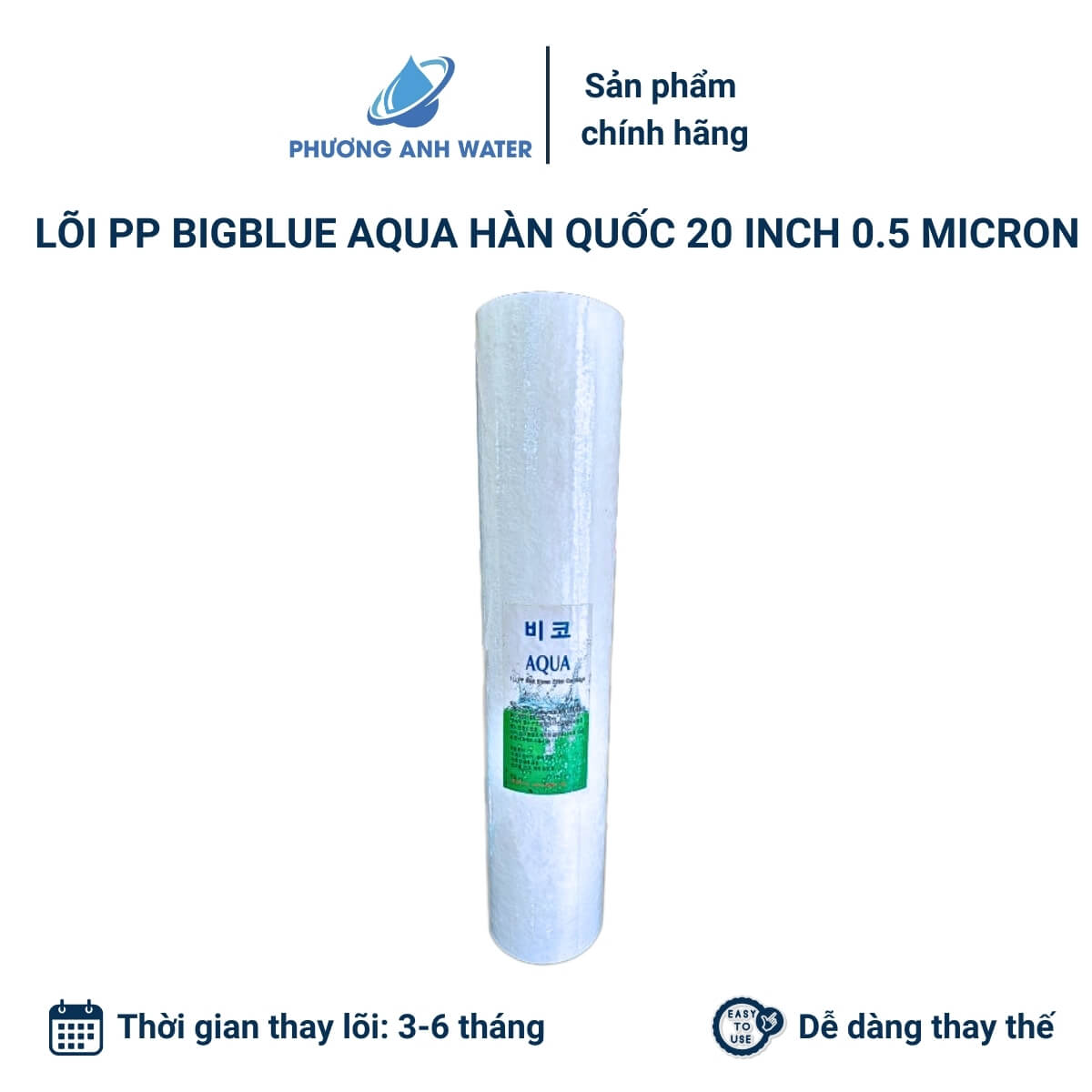 Lõi béo Aqua Hàn Quốc 10 inch và 20 inch 0.5 micron
