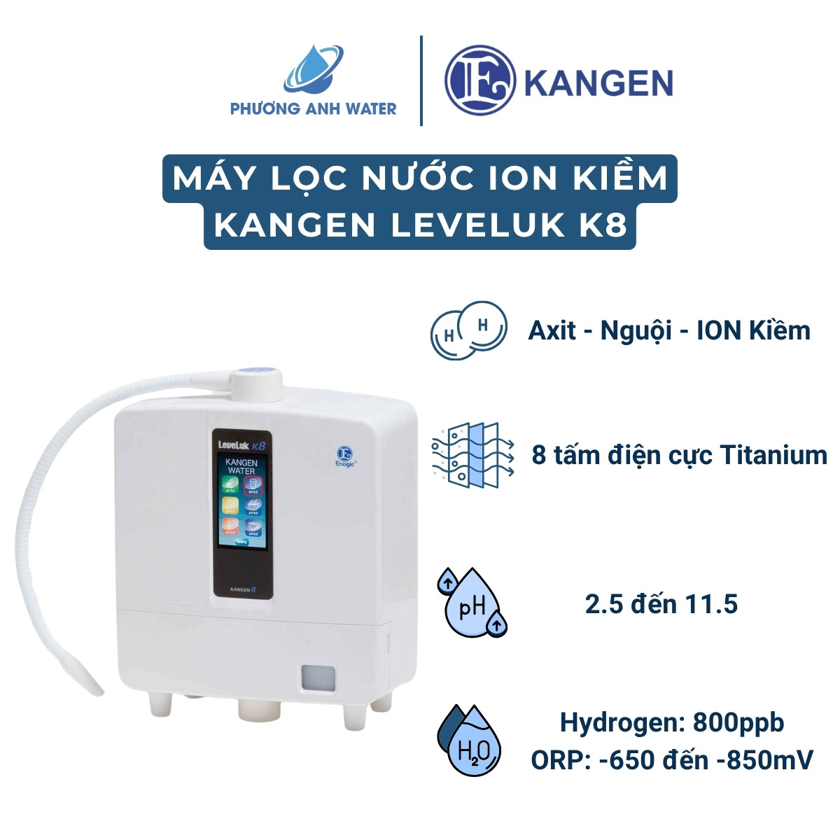 Máy lọc nước ION Kiềm Kangen Leveluk K8 Phương Anh Water