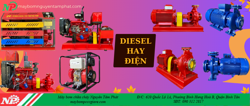 Chọn Máy Bơm Chữa Cháy Điện Hay Diesel Cho Công Trình Của Bạn?