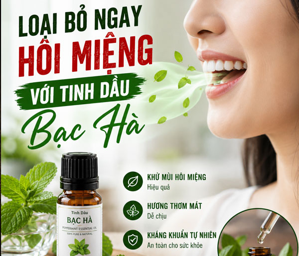 Loại bỏ ngay hôi miệng với tinh dầu bạc hà