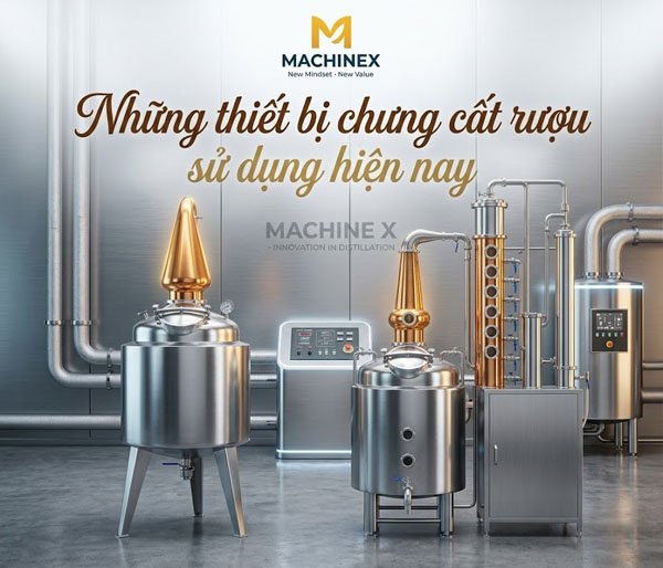 Những thiết bị chưng cất rượu sử dụng hiện nay